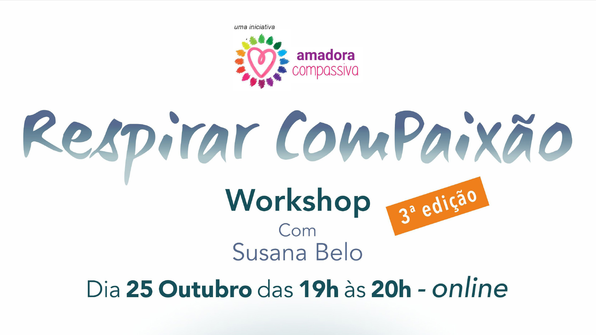 Workshop online, Respirar ComPaixão, dia 25 outubro das 19h00 às 20h00