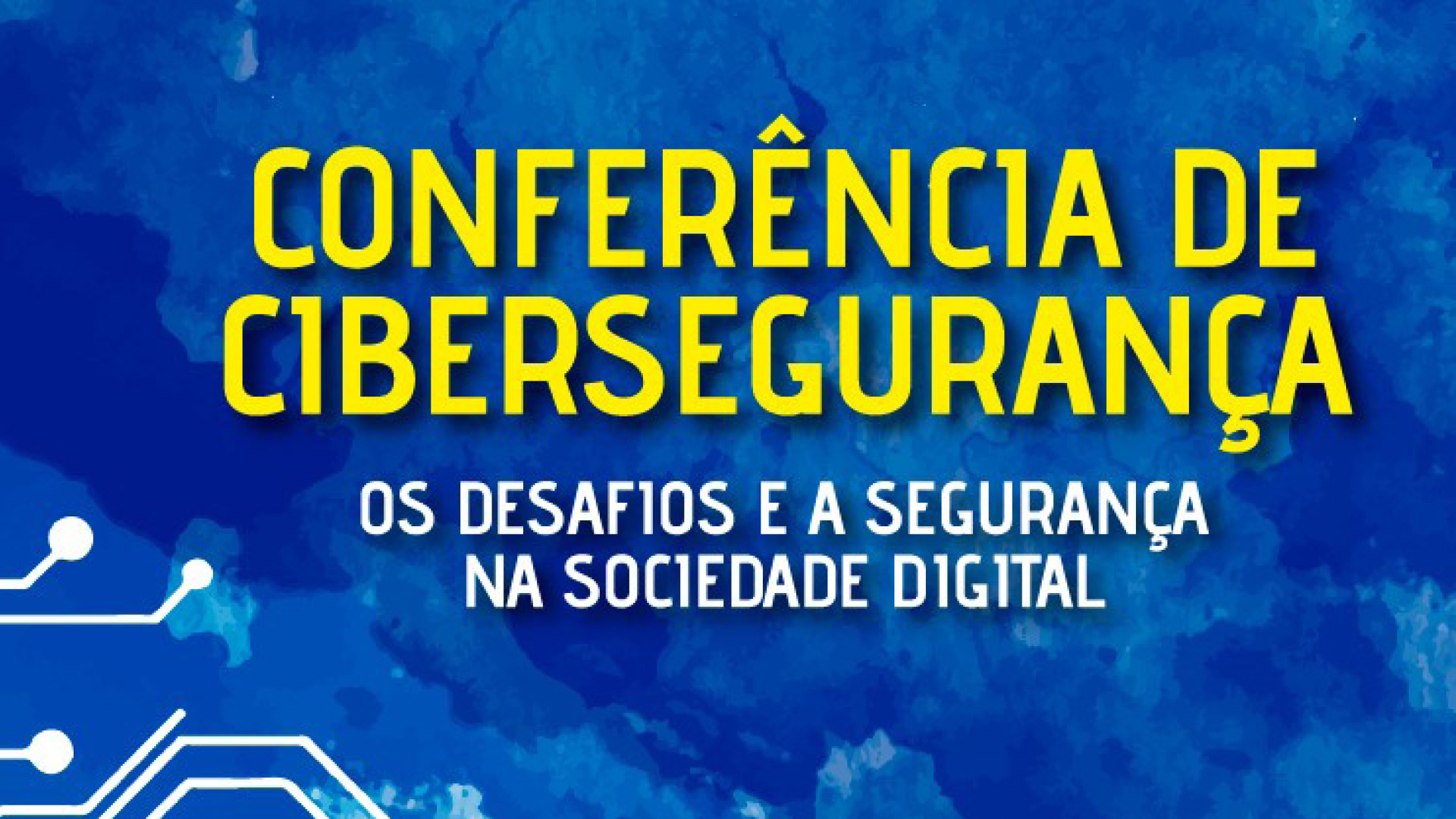 Conferência aborda a Cibersegurança no dia 21 abril