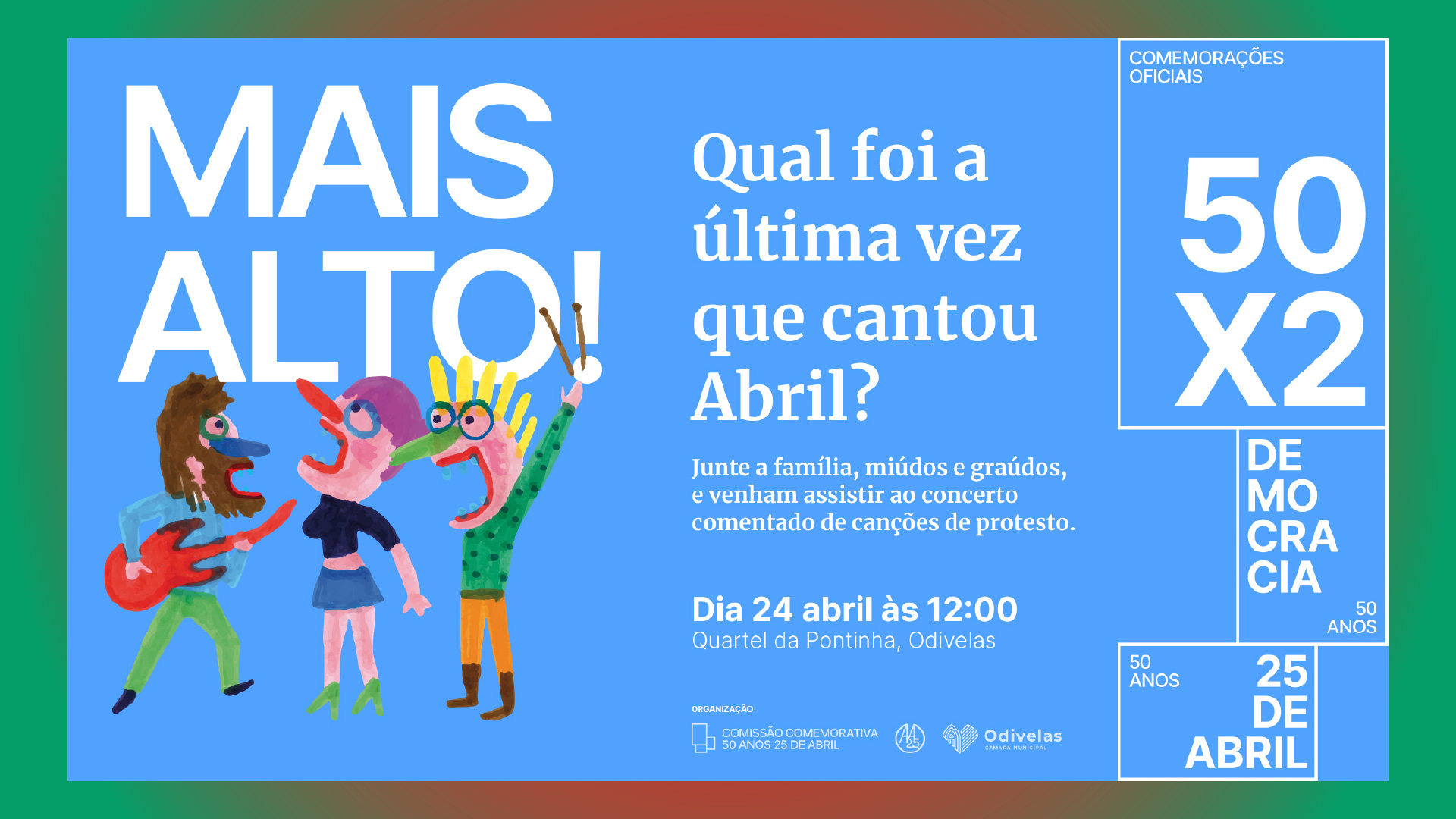 Espetáculo Musical “MAIS ALTO!”, a 24 abril às 12h00