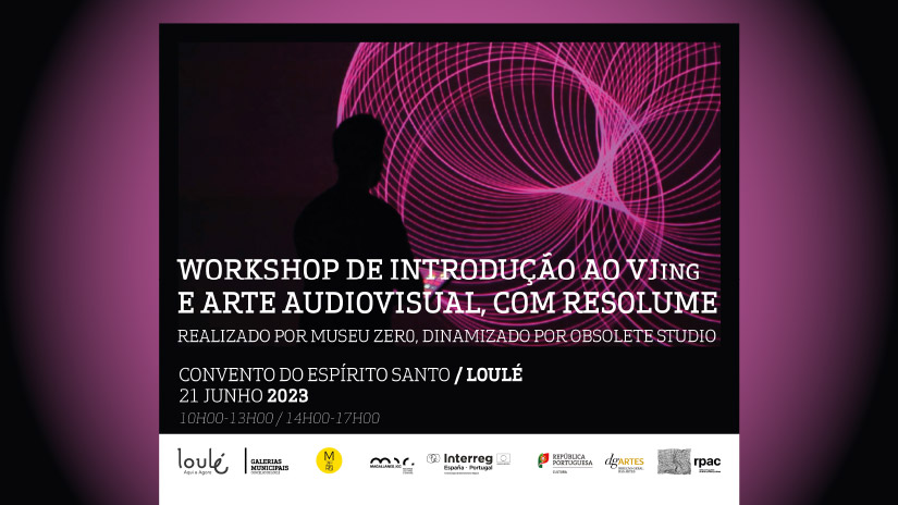 Loulé acolhe Workshop de Introdução ao VJing e Arte Audiovisual com Resolume