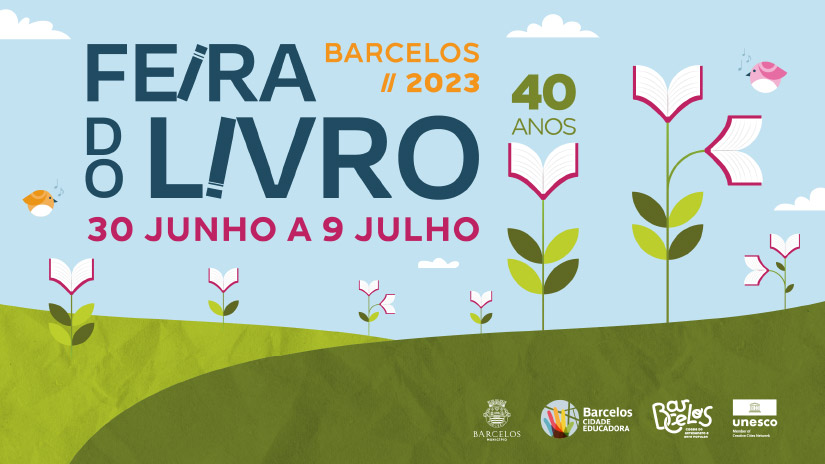 Barcelos une literatura, música e animação na 40.ª Feira do Livro