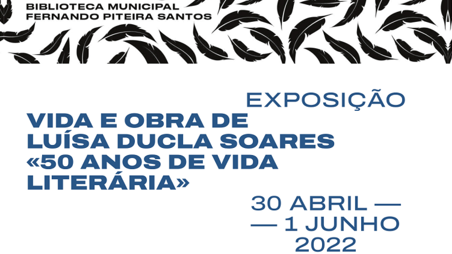 Exposição comemorativa da Vida e Obra de Luísa Ducla Soares